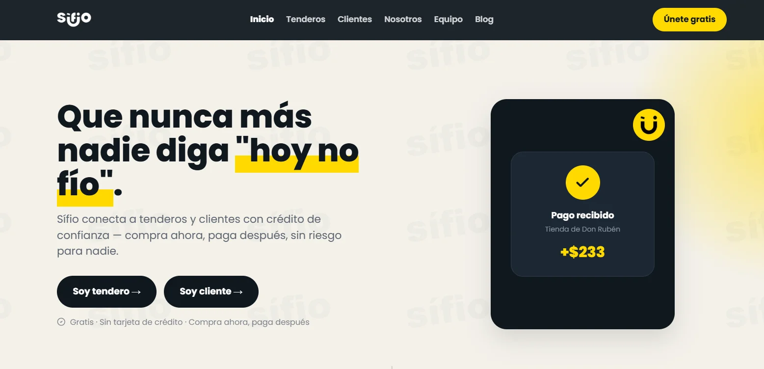 Home de Sifio: 'Que nunca más nadie diga hoy no fío' — plataforma de crédito de confianza entre tenderos y clientes